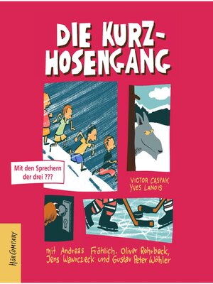 cover image of Die Kurzhosengang--Die Kurzhosengang, Teil 1 (ungekürzt)